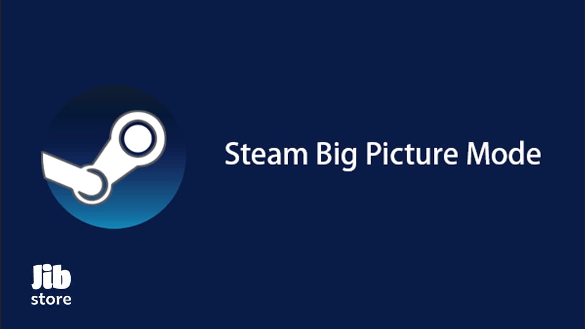 کامپیوتر خود را با Big Picture Mode به یک کنسول حرفهای تبدیل کنید